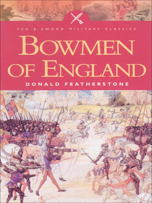Title details for Bowmen of England by Donald Featherstone - Available